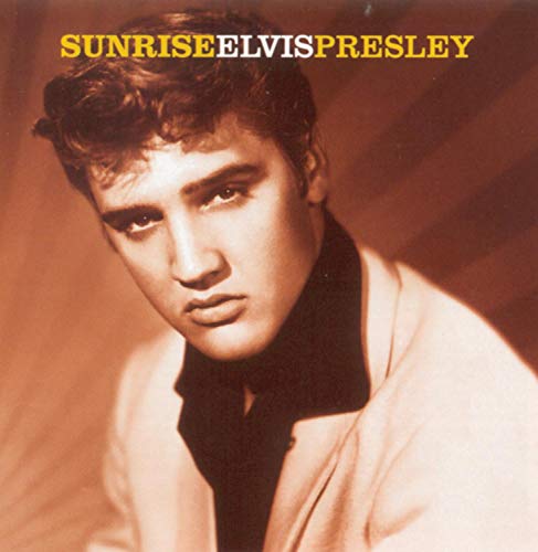 PRESLEY, ELVIS - SUNRISE