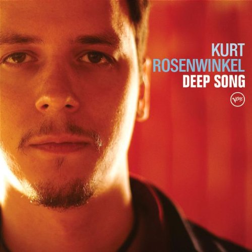 ROSENWINKEL, KURT - DEEP SONG