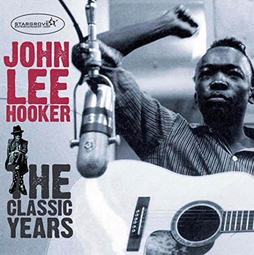 HOOKER, JOHN LEE - CLASSIC YEARS (2CDS)