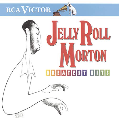 MORTON, JELLY ROLL - GREATEST HITS