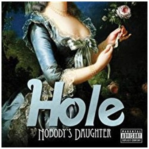 HOLE - NOBODYS DAUGHTER