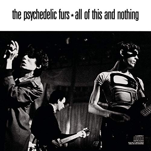 PSYCHEDELIC FURS - ALL OF THIS AND NOTHING