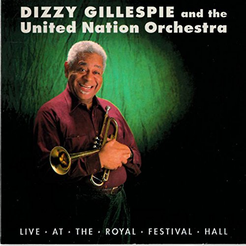 GILLESPIE, DIZZY  - LIVE AT THE ROYAL FESTIVAL 1987