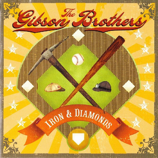 GIBSON BROTHERS  - IRON & DIAMOND