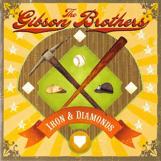 GIBSON BROTHERS  - IRON & DIAMOND