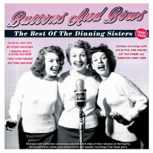 DINNING SISTERS - BUTTONS AND BOWS:THE BEST OF THE DINNING SISTERS 1942-55 [CD]
