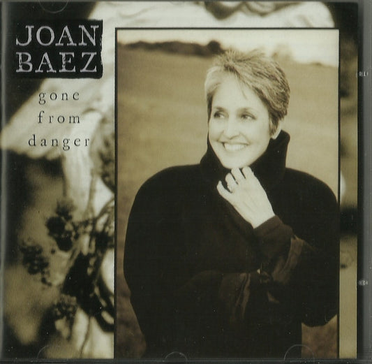 BAEZ, JOAN  - GONE FROM DANGER