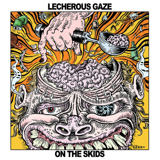 LECHEROUS GAZE - ON THE SKIDS