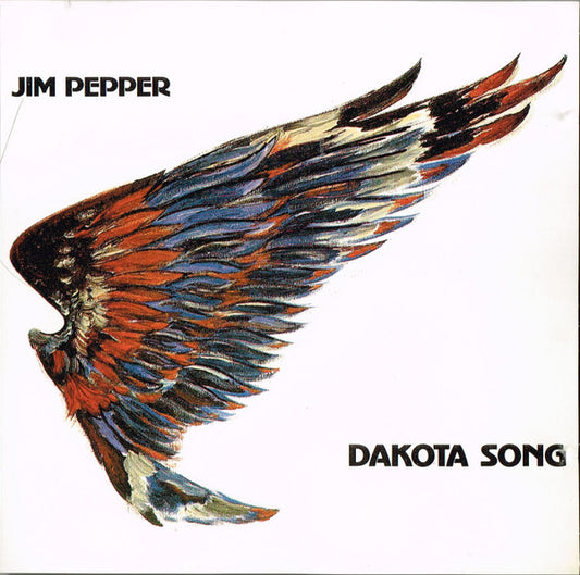 PEPPER, JIM  - DAKOTA SONG