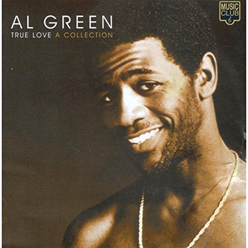 GREEN, AL - TRUE LOVE A COLLECTION