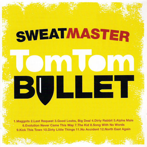 SWEATMASTER  - TOM TOM BULLET