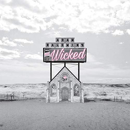 ADAM BALDWIN - NO REST FOR THE WICKED (CD)