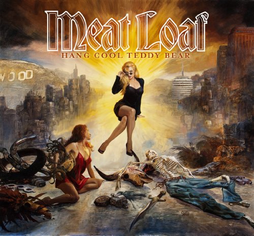 MEAT LOAF - HANG COOL TEDDY BEAR