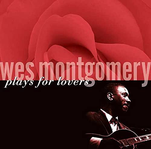 MONTGOMERY,WES - PLAYS FOR LOVERS