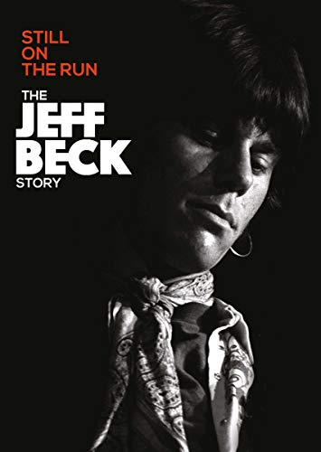BECK, JEFF  - DVD-STILL ON THE RUN: JEFF BECK STORY
