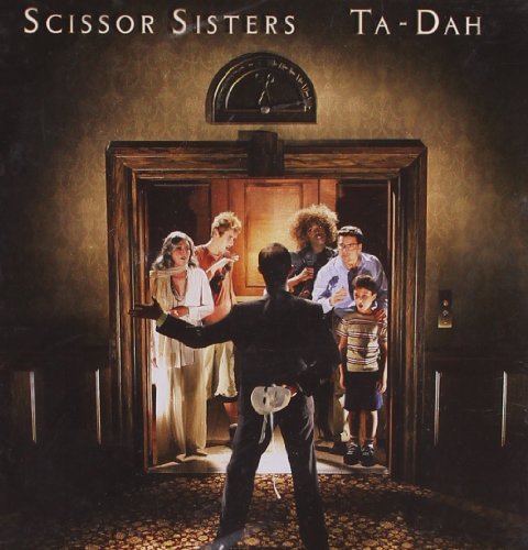 SCISSOR SISTERS - TA DAH