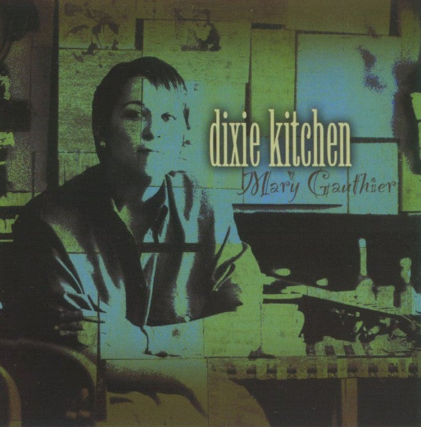 GAUTHIER, MARY  - DIXIE KITCHEN (REMASTERED)