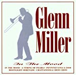 GLENN MILLER & HIS ORCHESTRA - IN THE MOOD