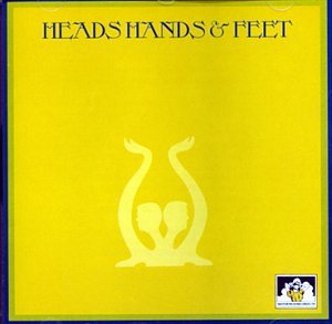 HEADS HANDS AND FEET - HEADS HANDS AND FEET