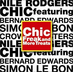 CHIC - FREAK AND MORE TREATS