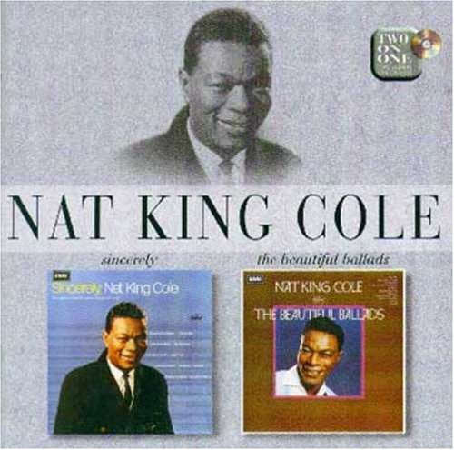 COLE, NAT KING - SINCERELY/BEAUTIFUL BALLADS