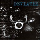 DEVIATES - MY LIFE