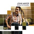 MAYER, JOHN - ROOM FOR SQUARES