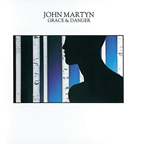 MARTYN, JOHN - GRACE & DANGER