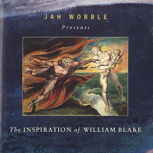WOBBLE, JAH  - INSPIRATION OF WILLIAM BLAKE