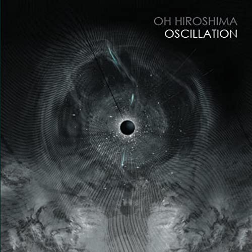 OH HIROSHIMA - OSCILLATION (CD)