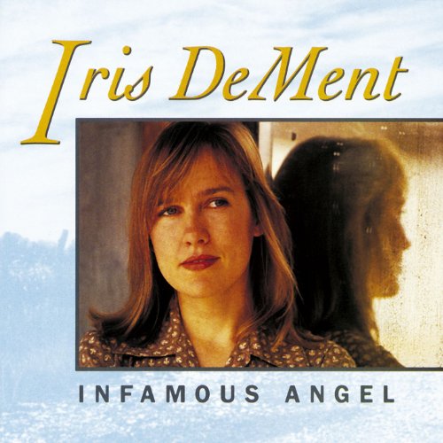 DEMENT, IRIS  - INFAMOUS ANGEL