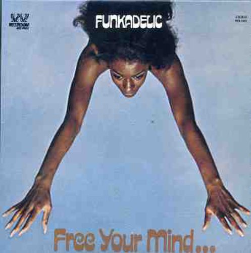 FUNKADELIC - FREE YOUR MIND AND YOUR ASS WI