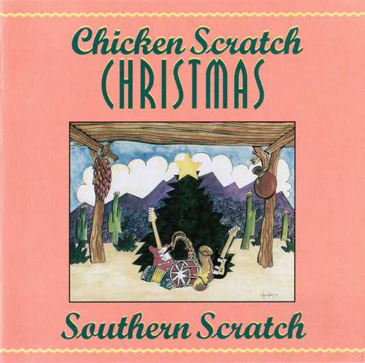 SOUTHERN SCRATCH  - CHICKEN SCRATCH CHRISTMAS