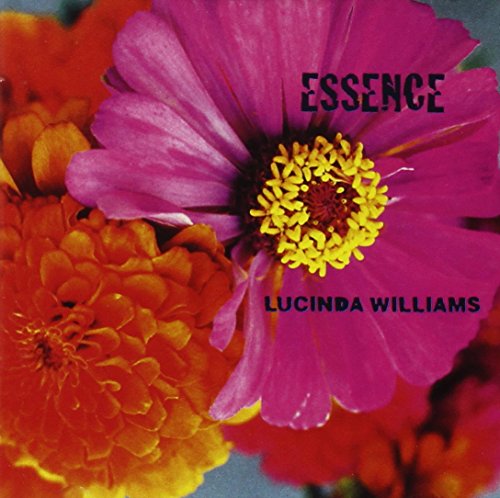 WILLIAMS, LUCINDA - ESSENCE