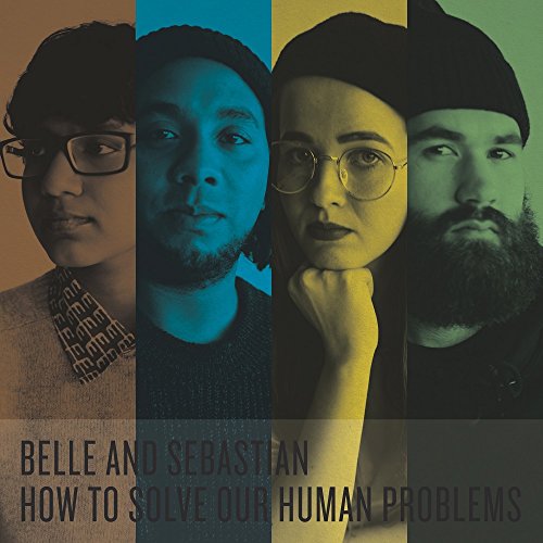 BELLE AND SEBASTIAN - HOW TO SOLVE OUR HUMAN PROBLEMS
