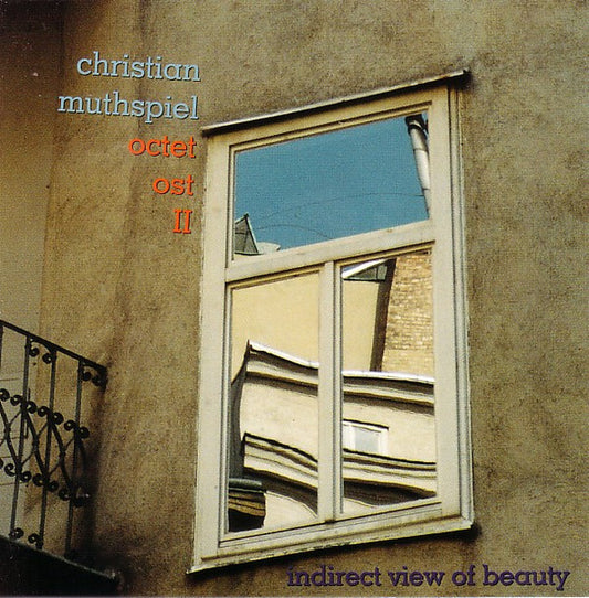 MUTHSPIEL, CHRISTIAN  - OCTET OST II: INDIRECT OF BEAUTY