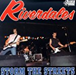 RIVERDALES - STORM THE STREETS