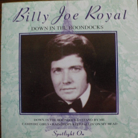 ROYAL, BILLY JOE  - DOWN IN THE BOONDOCKS (TRACE)