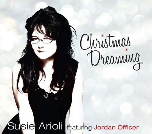 ARIOLI, SUSIE - CHRISTMAS DREAMING