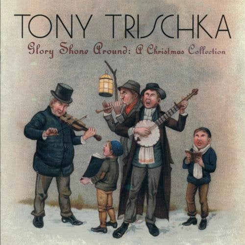 TRISCHKA, TONY - GLORY SHONE ROUND