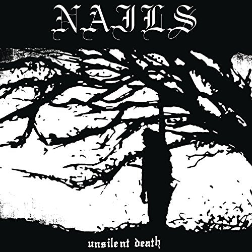 NAILS (METAL) - UNSILENT DEATH