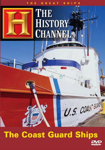 COAST GUARD SHIPS  - DVD-GREAT SHIPS-HISTORY CHANNEL