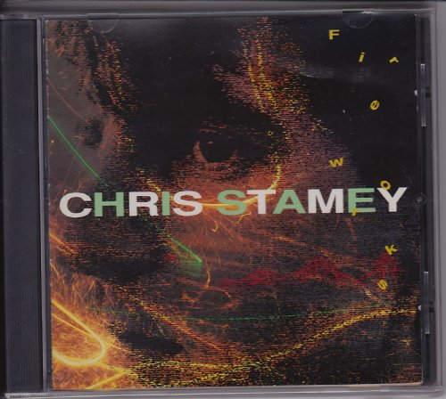 STAMEY, CHRIS - FIREWORKS