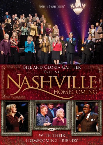 GAITHER, BILL & GLORIA - DVD-NASHVILLE HOMECOMING