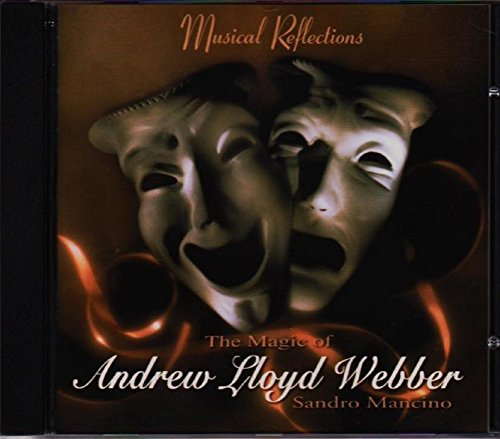 LLOYD WEBBER, ANDREW - REFLECTIONS MAGIC OF