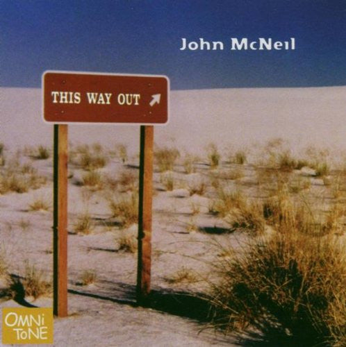 MCNEIL, JOHN  - THIS WAY OUT