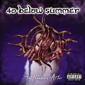 40 BELOW SUMMER - THE MOURNING AFTER