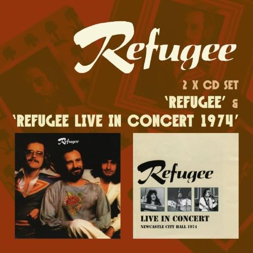 REFUGEE - REFUGEE/REUGEE LIVE IN IN CONCERT 1974