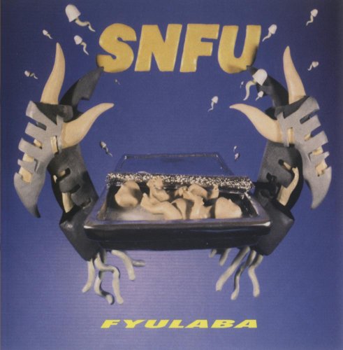 SNFU - FYULABA