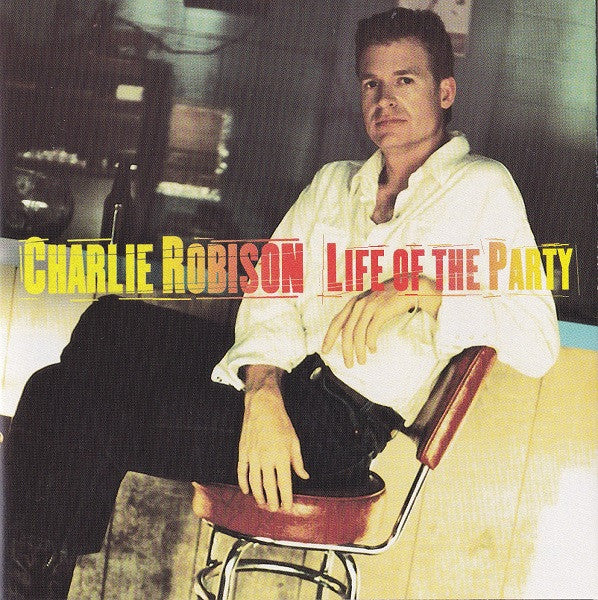 ROBISON, CHARLIE  - LIFE OF THE PARTY